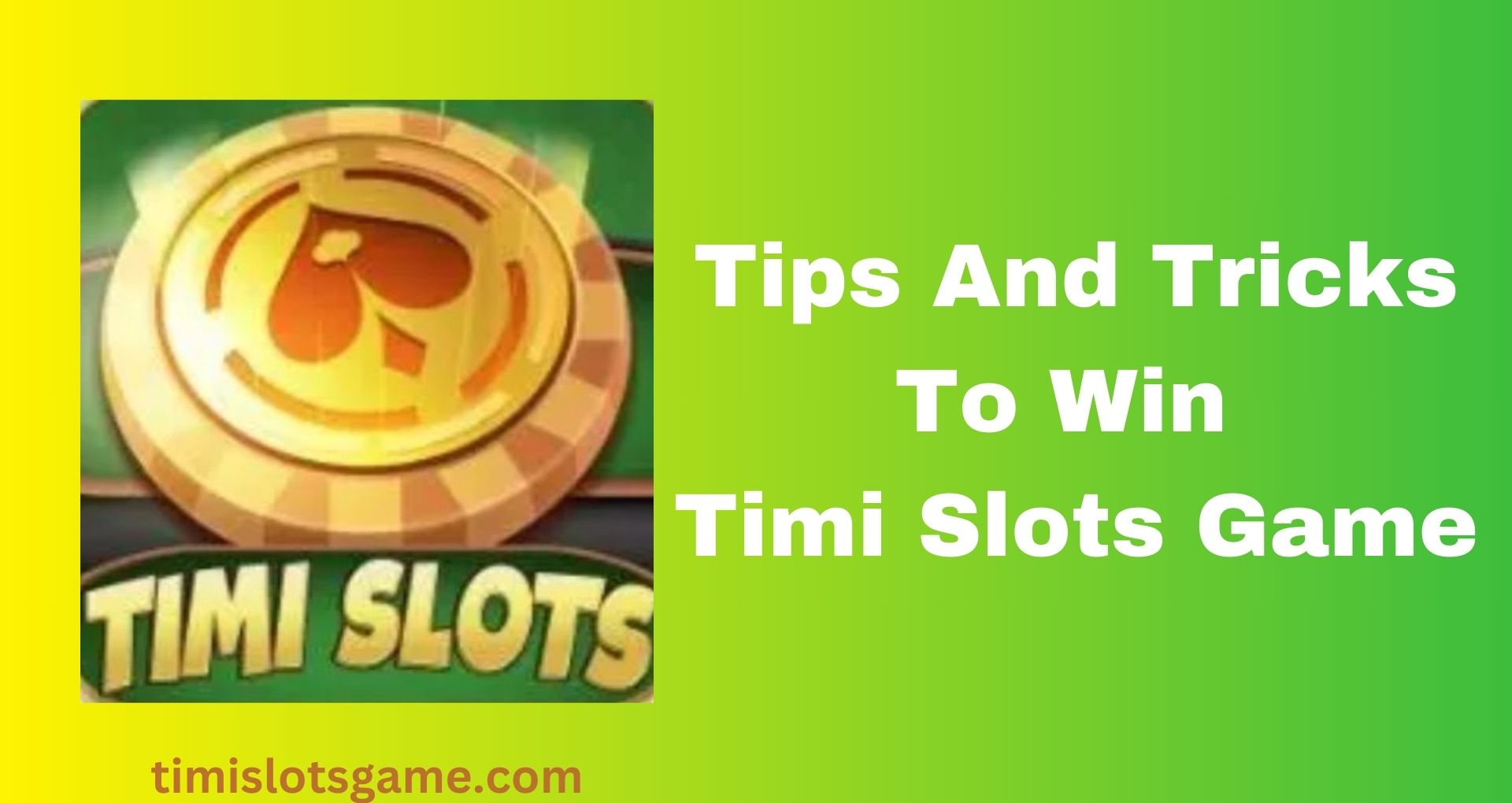 Tips And Tricks To Win Timi Slots Game